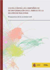 Lucha contra las campaas de desinformacin en el mbito de la seguridad nacional: propuestas de la sociedad civil